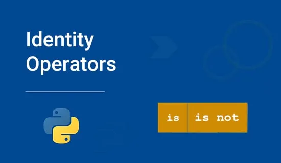 عملگر های هویتی در پایتون