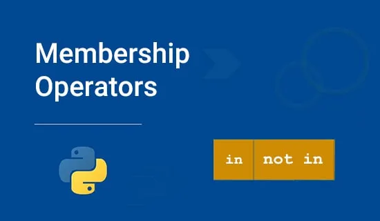 عملگرهای عضویت یکی از مفیدترین عملگر ها در پایتون