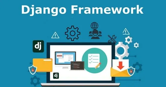 فریمورک Django از فریمورک های پایتون