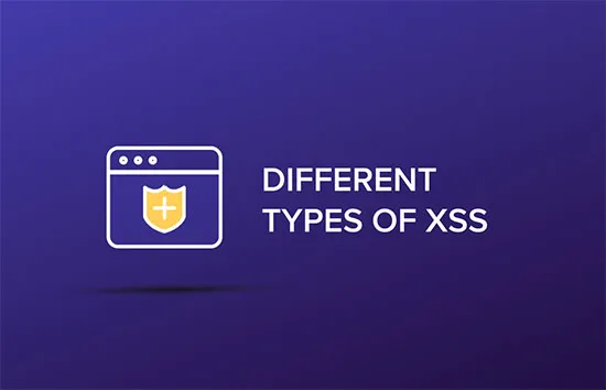 انواع حملات باگ XSS