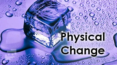 مفهوم تغییر فیزیکی و 6 نوع آن در مواد