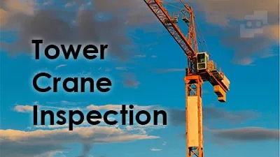 4 روش برای بازرسی تاورکرین یا جرثقیل برجی