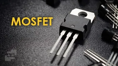 ترانزیستور ماسفت چیست و چه انواعی دارد؟