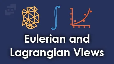 دیدگاه اویلری و لاگرانژی